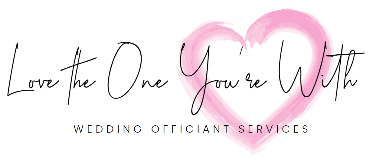Love The One You're With – Wedding Officiant Services